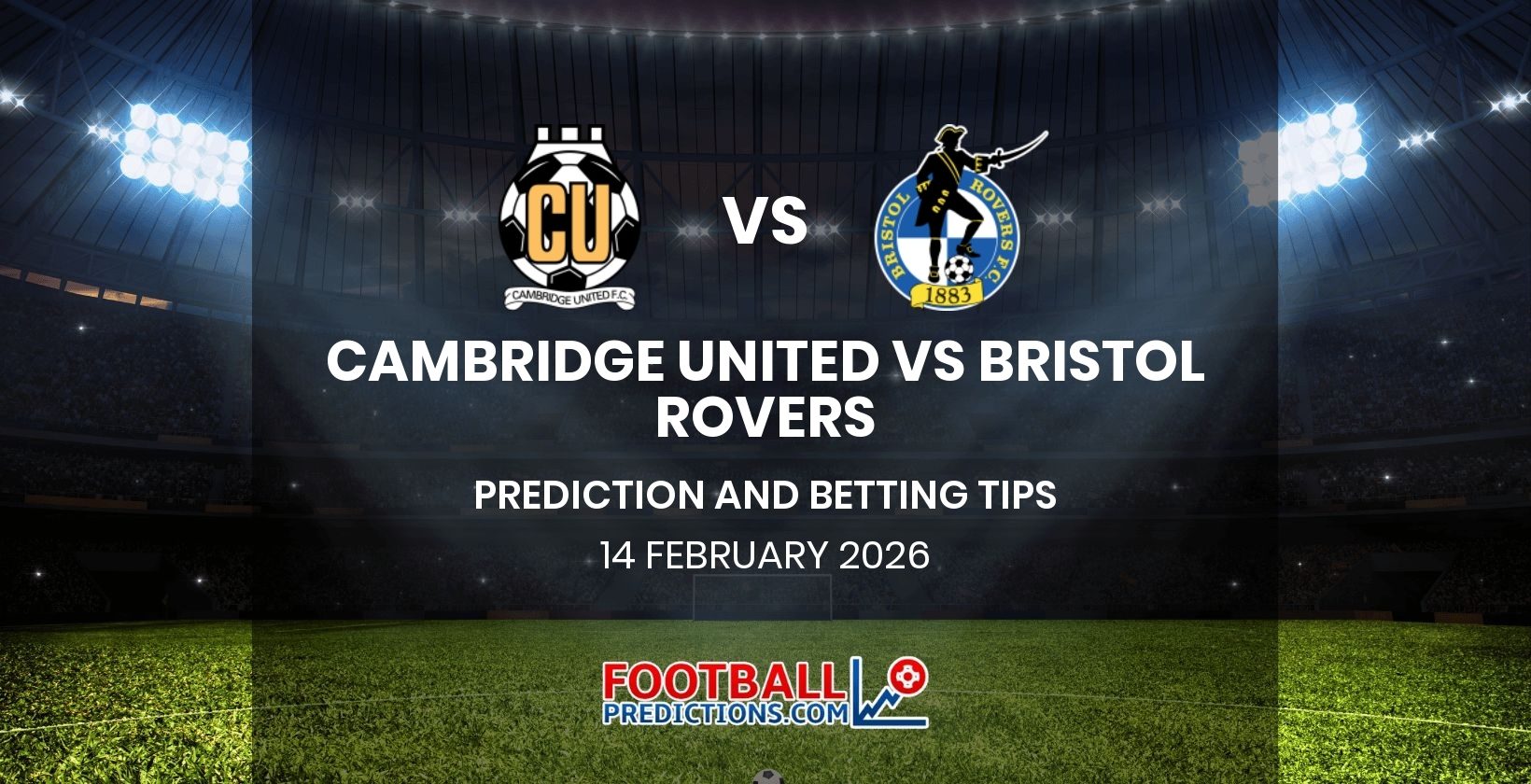 Cambridge vs Bristol Rovers Prediction and Betting Tips 14 February 2026