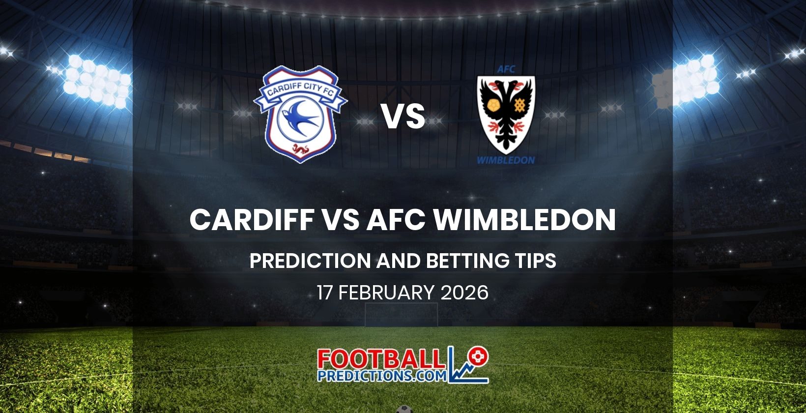 Cardiff vs AFC Wimbledon Prediction and Betting Tips 17 February 2026