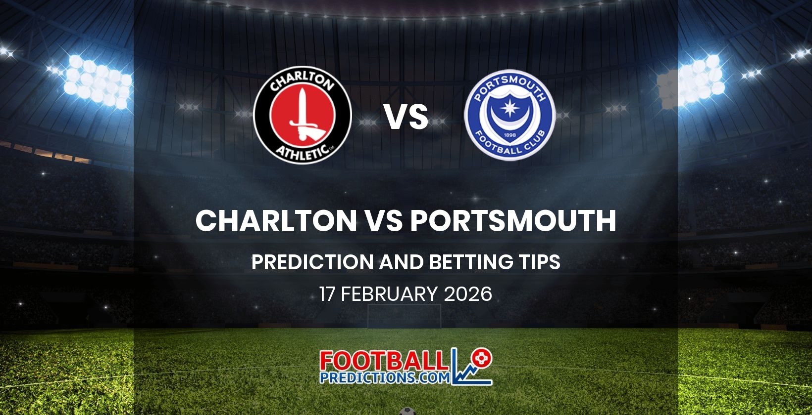 Charlton vs Portsmouth Prediction and Betting Tips 17 February 2026