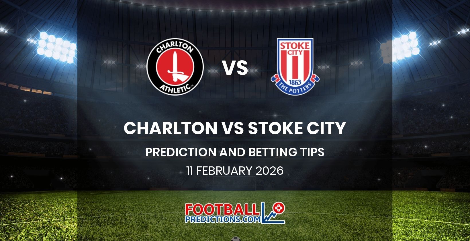 Charlton vs Stoke City Prediction and Betting Tips 11 February 2026