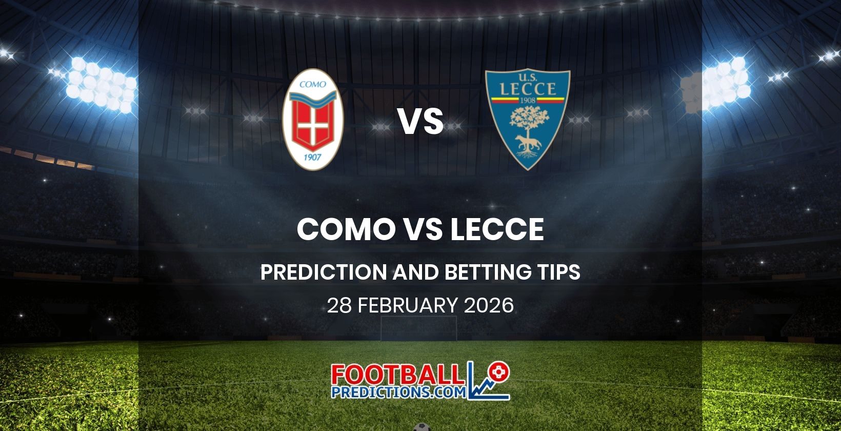 Como vs Lecce Prediction and Betting Tips 28 February 2026