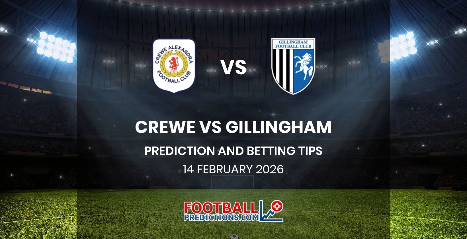Crewe vs Gillingham Prediction and Betting Tips 14 February 2026