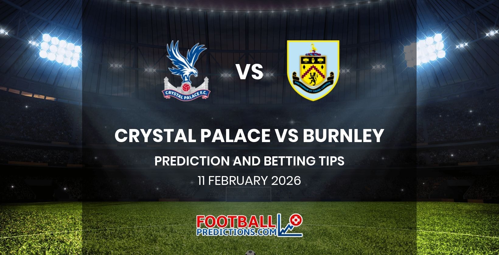 Crystal Palace vs Burnley Prediction and Betting Tips 11 February 2026