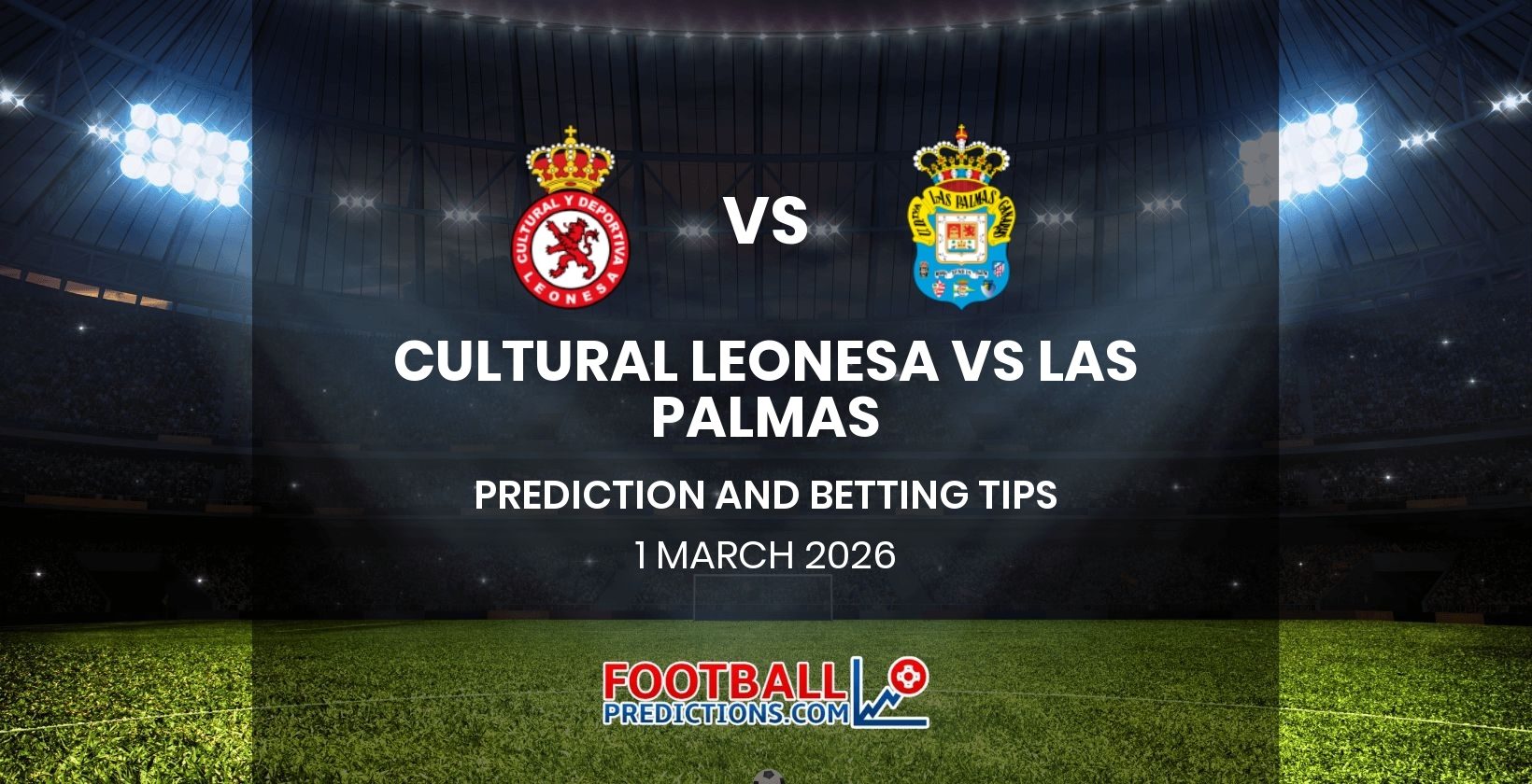 Cultural Leonesa vs Las Palmas Prediction and Betting Tips 1 March 2026