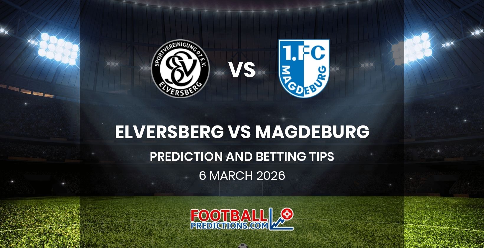 Elversberg vs Magdeburg Prediction and Betting Tips 6 March 2026