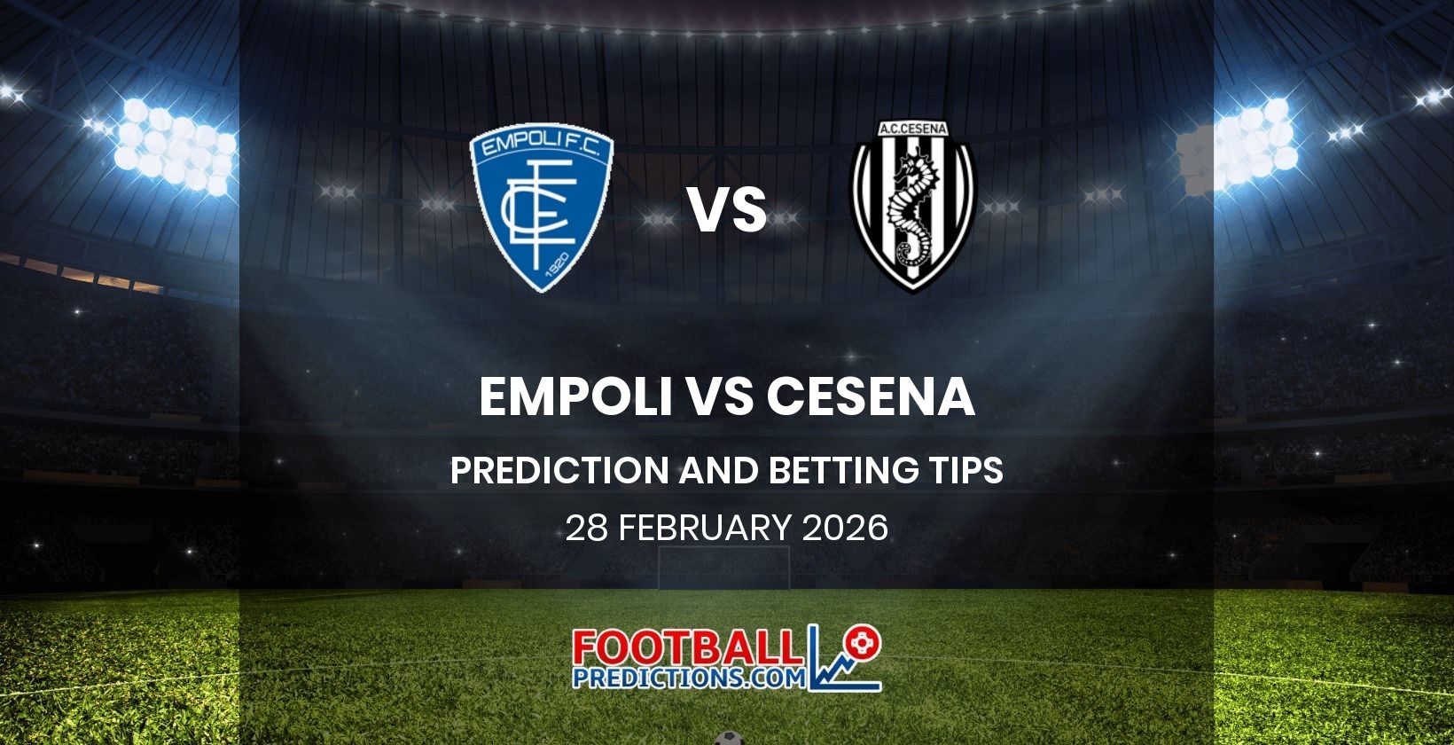 Empoli vs Cesena Prediction and Betting Tips 28 February 2026