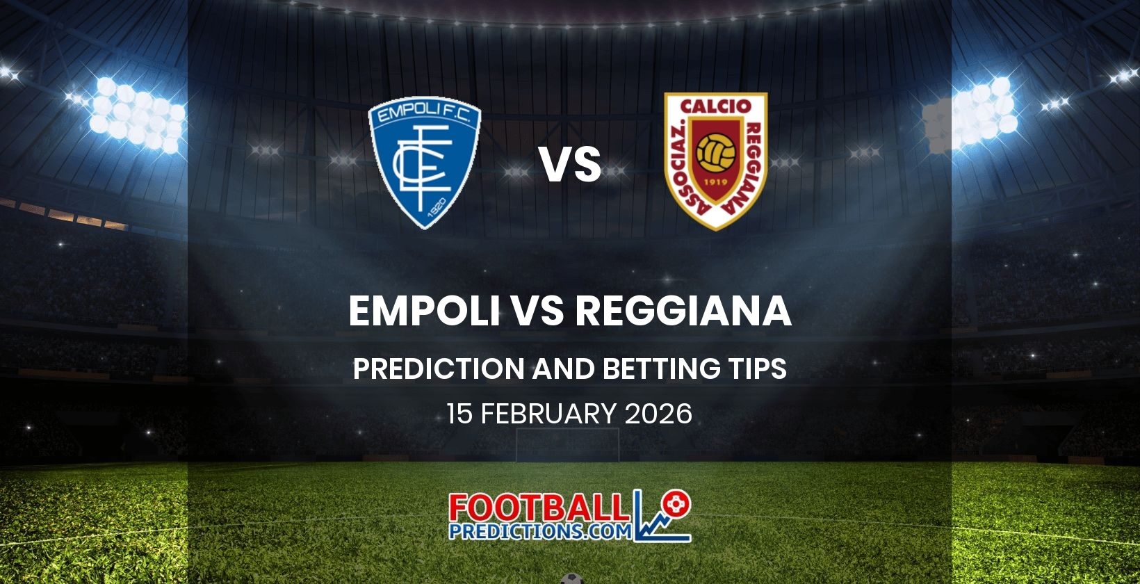 Empoli vs Reggiana Prediction and Betting Tips 15 February 2026