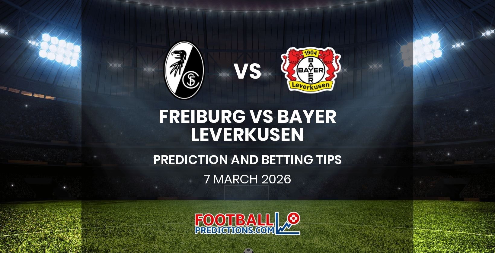 Freiburg vs Bayer Leverkusen Prediction and Betting Tips 7 March 2026