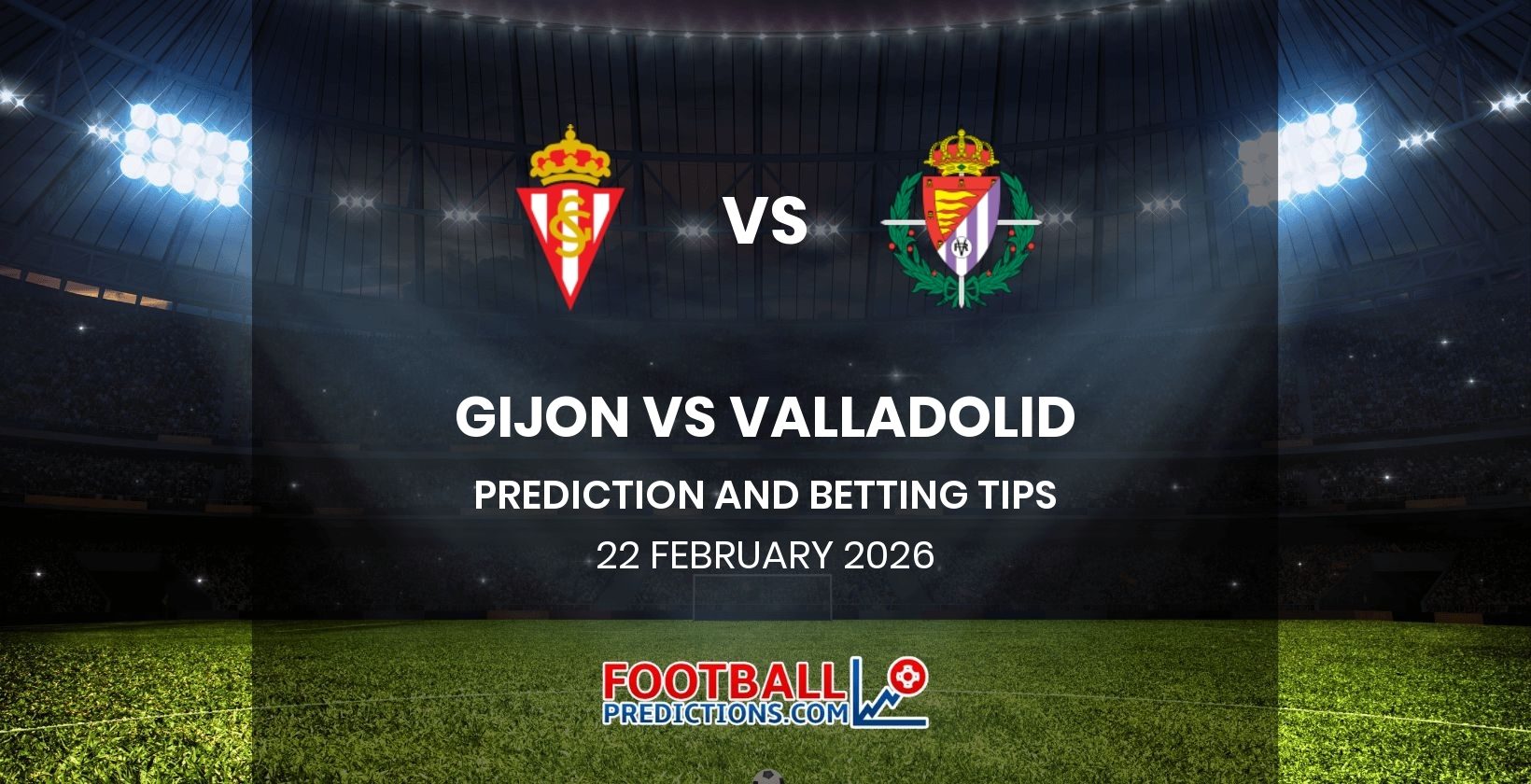 Gijon vs Valladolid Prediction and Betting Tips 22 February 2026
