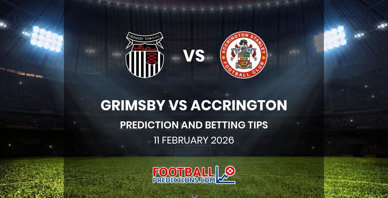 Grimsby vs Accrington Prediction and Betting Tips 11 February 2026