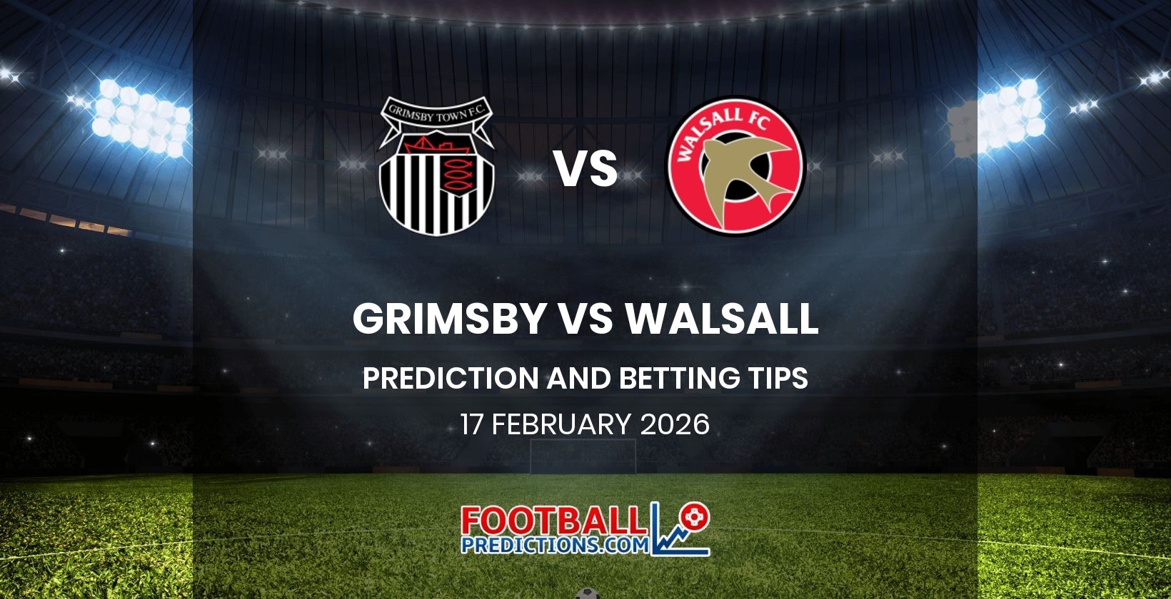 Grimsby vs Walsall Prediction and Betting Tips 18 February 2026