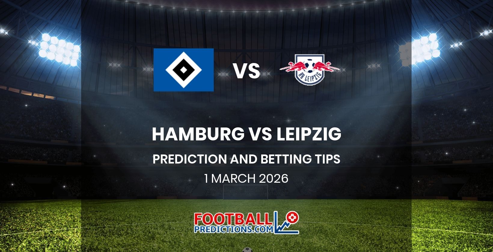 Hamburg vs Leipzig Prediction and Betting Tips 1 March 2026