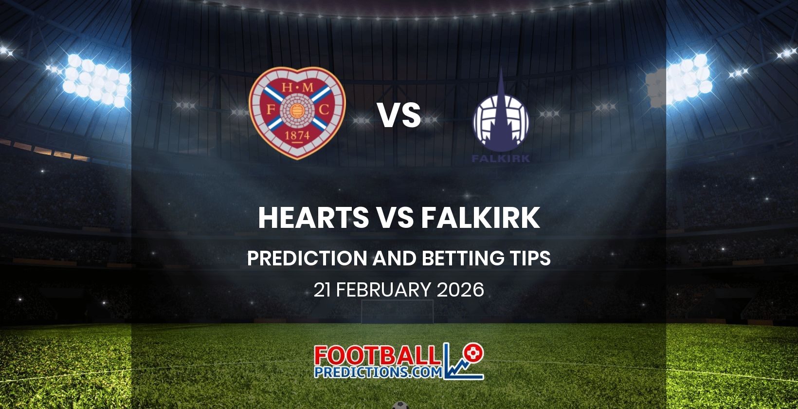 Hearts vs Falkirk Prediction and Betting Tips 21 February 2026