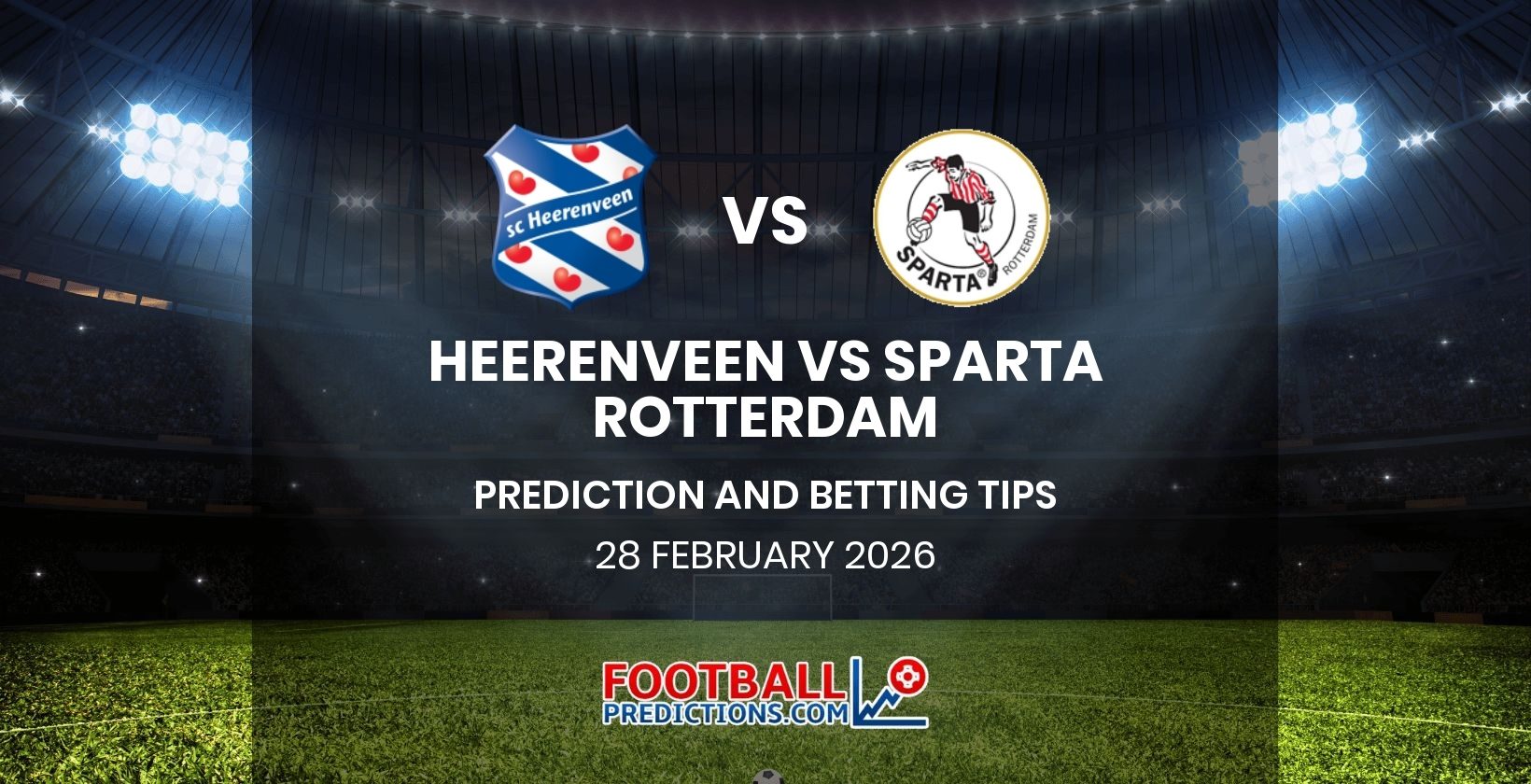 Heerenveen vs Sparta Rotterdam Prediction and Betting Tips 28 February 2026