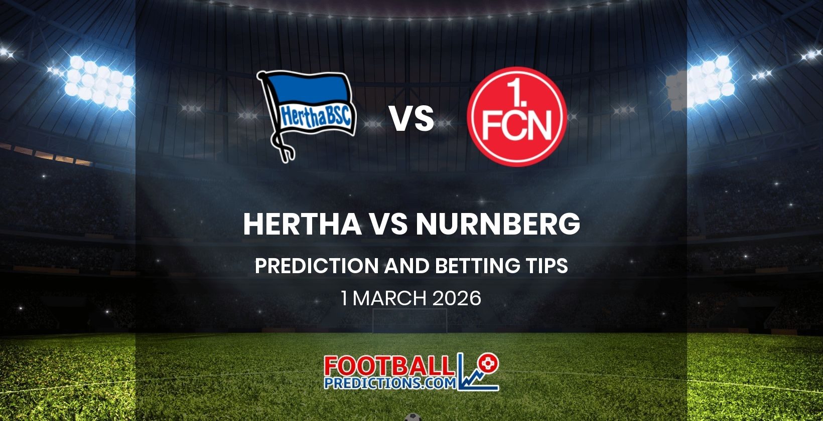 Hertha vs Nurnberg Prediction and Betting Tips 1 March 2026