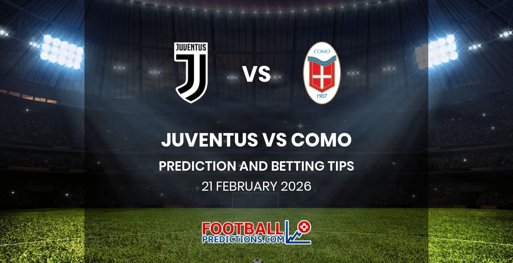 Juventus vs Como Prediction and Betting Tips 21 February 2026