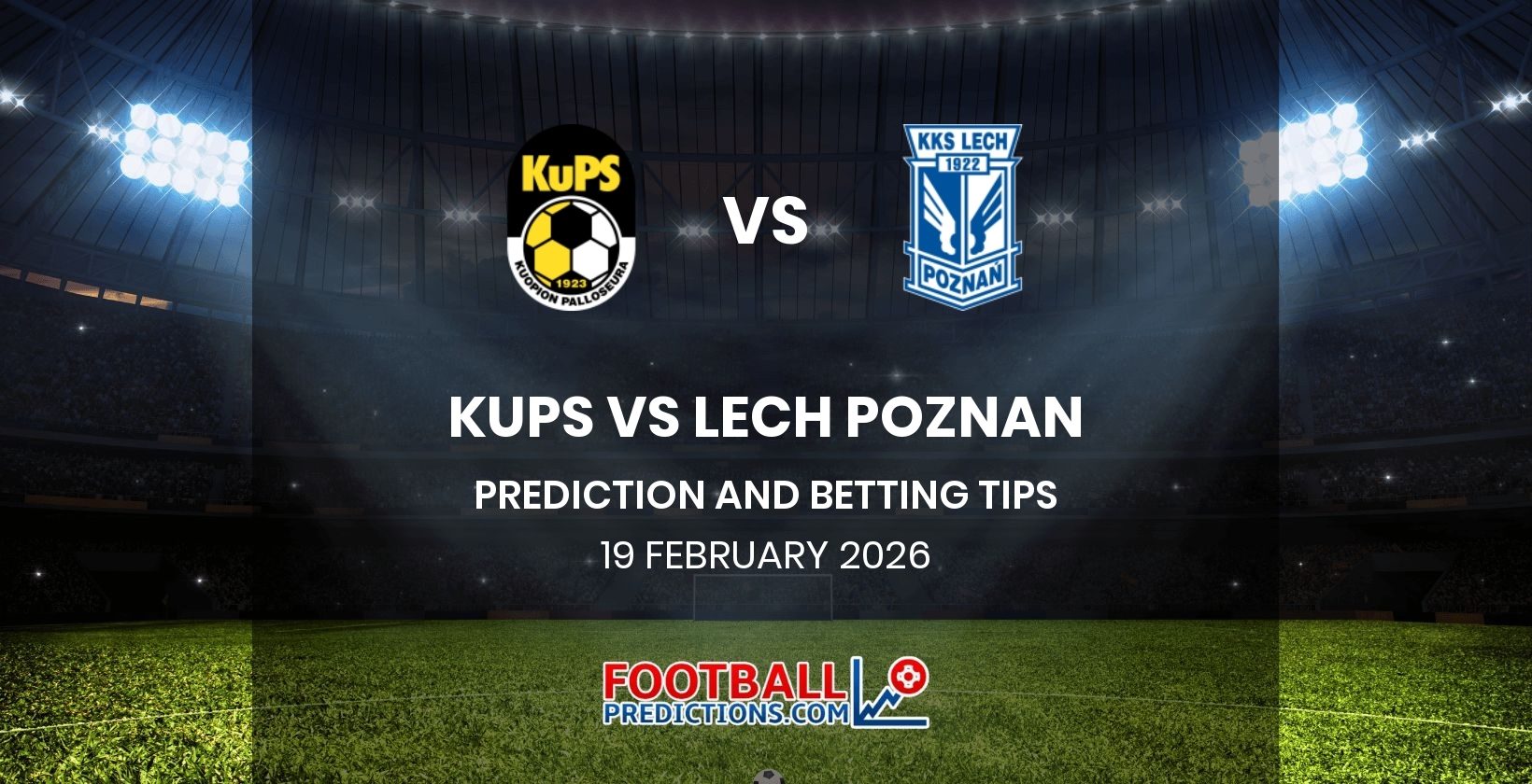 KuPS vs Lech Poznan Prediction and Betting Tips 19 February 2026