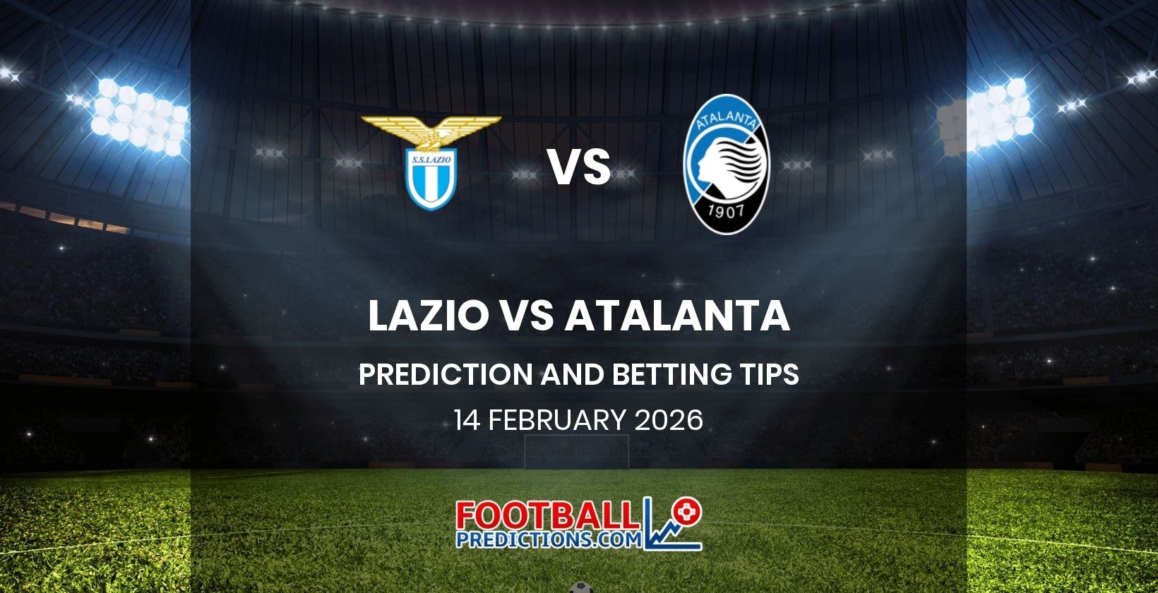 Lazio vs Atalanta Prediction and Betting Tips 14 February 2026
