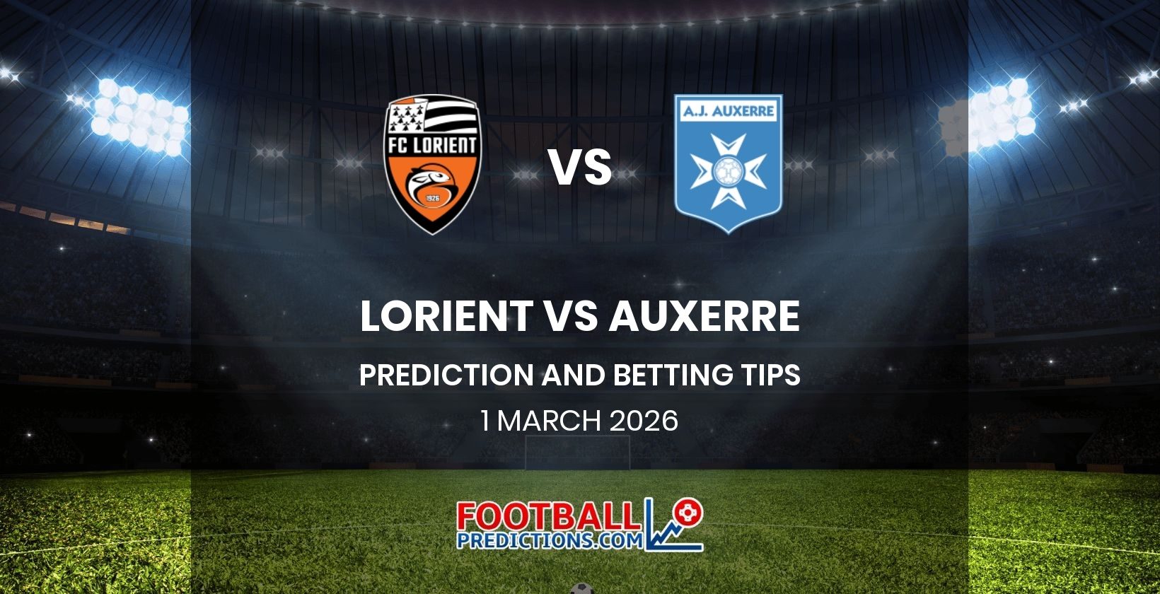 Lorient vs Auxerre Prediction and Betting Tips 1 March 2026