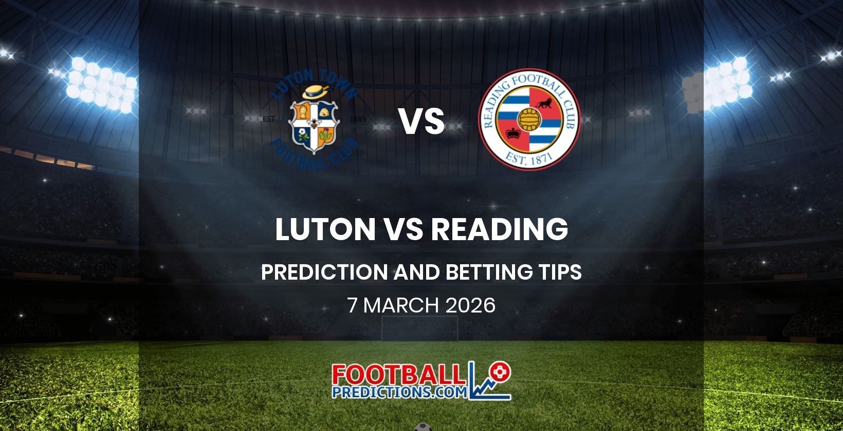 Luton vs Reading Prediction and Betting Tips 7 March 2026