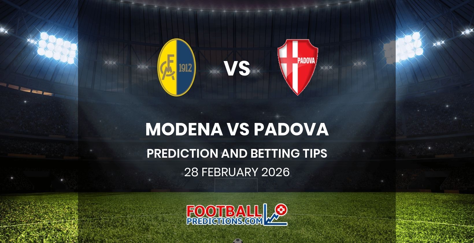 Modena vs Padova Prediction and Betting Tips 28 February 2026