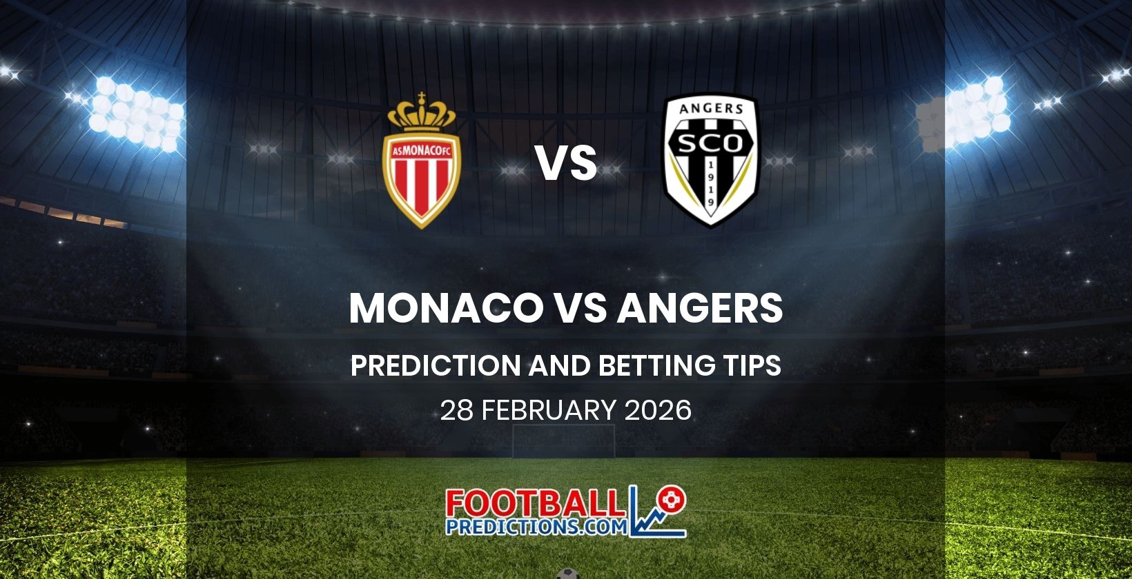 Monaco vs Angers Prediction and Betting Tips 28 February 2026