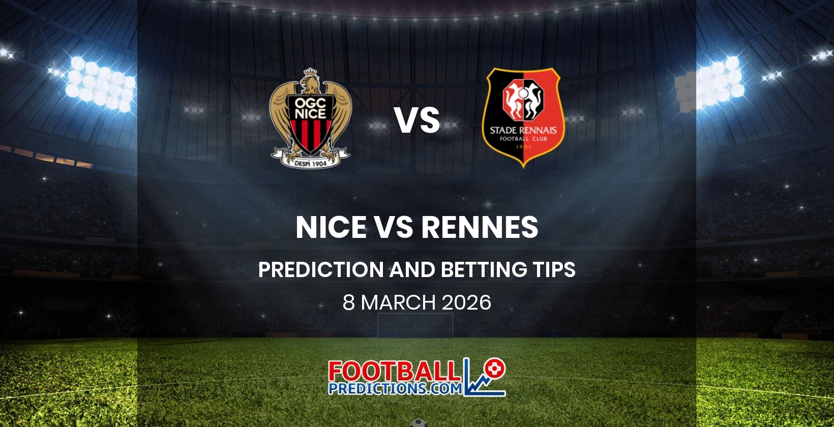 Nice Vs Rennes Nice vs Rennes Prediction & Betting Tips | 08/03/2026 ...