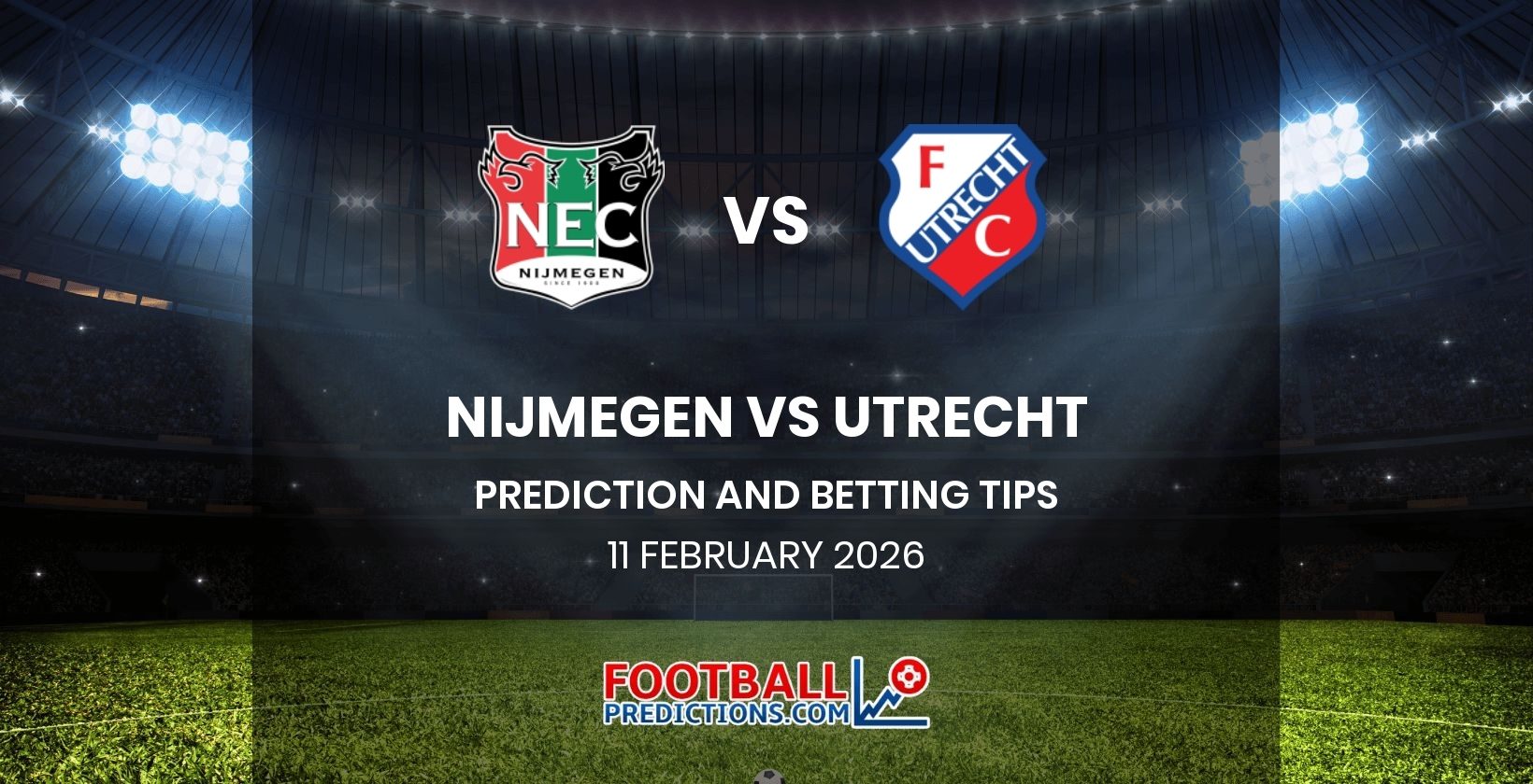 Nijmegen vs Utrecht Prediction and Betting Tips 11 February 2026
