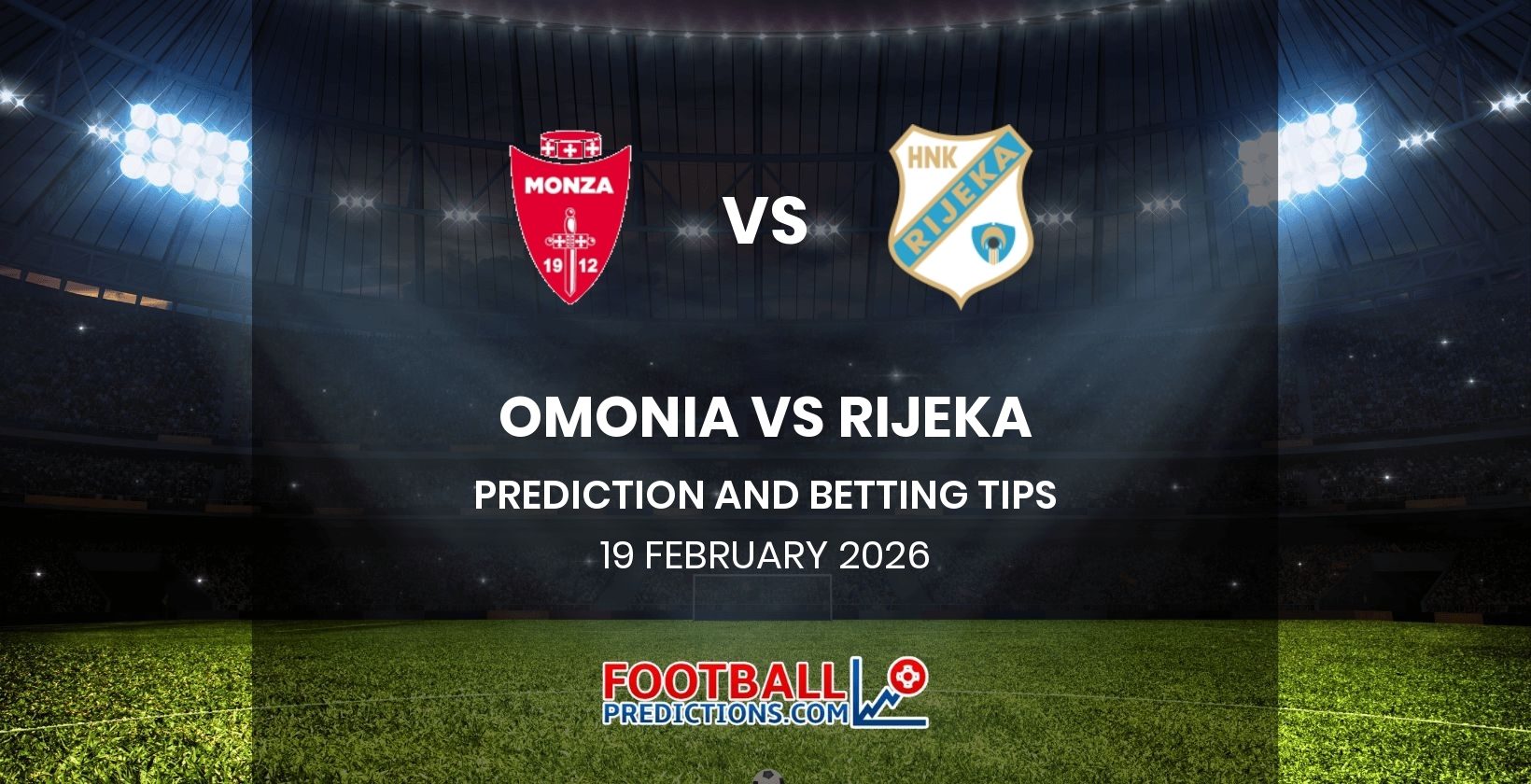 Omonia vs Rijeka Prediction and Betting Tips 19 February 2026