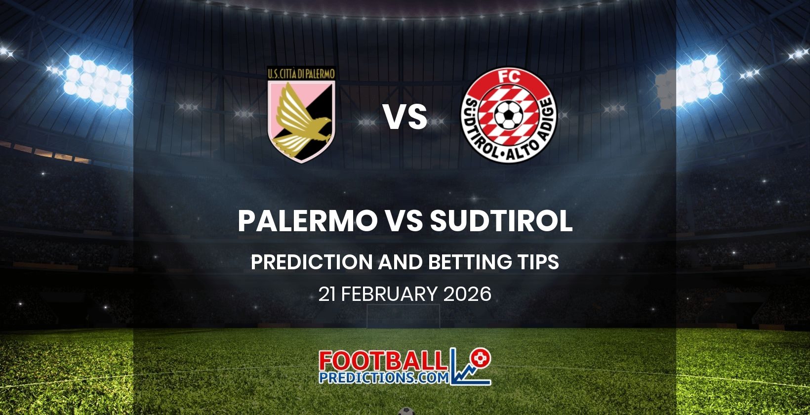 Palermo vs Sudtirol Prediction and Betting Tips 21 February 2026