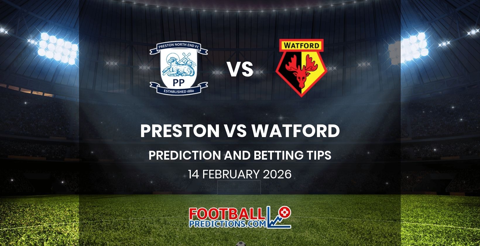 Preston vs Watford Prediction and Betting Tips 14 February 2026