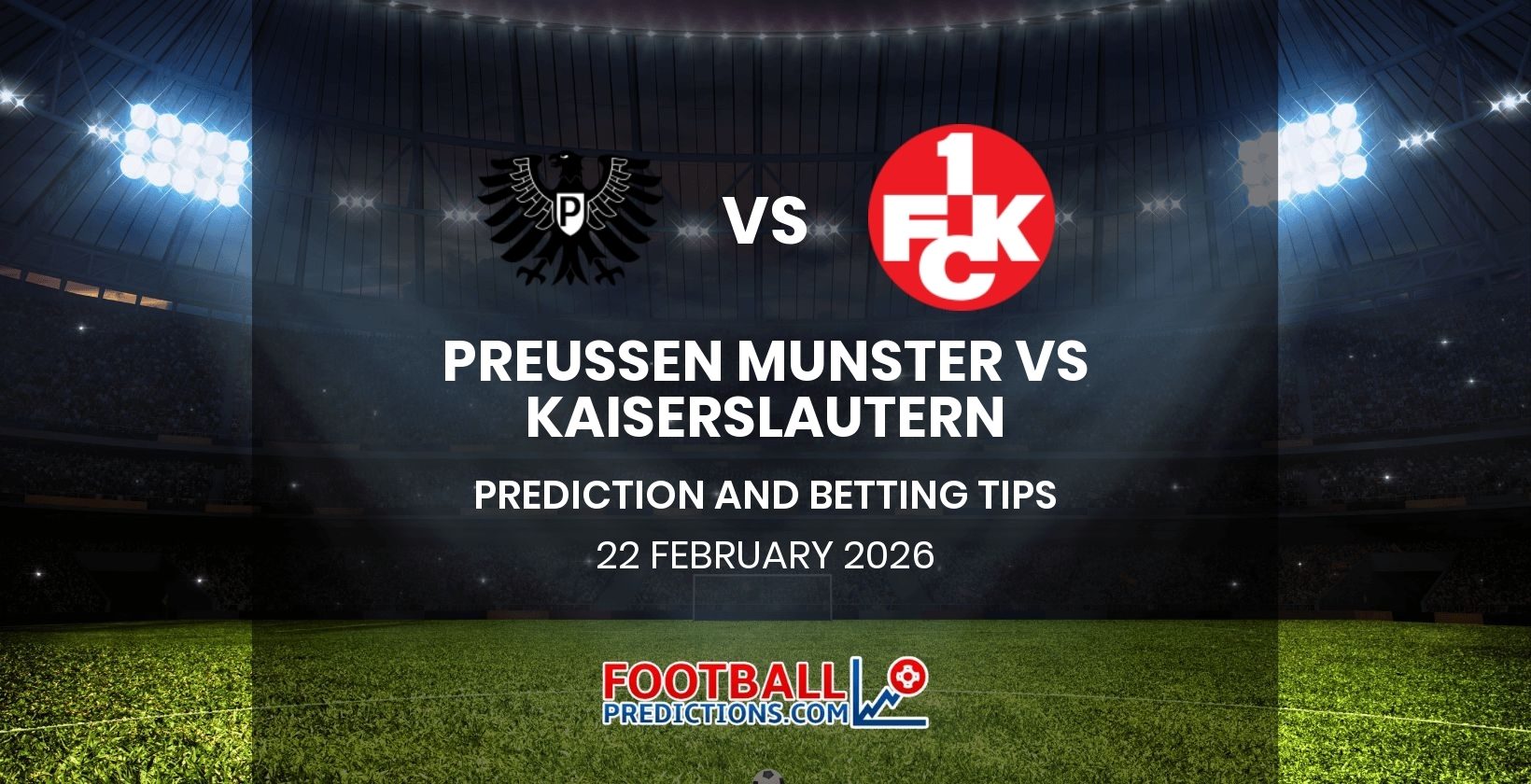 Preussen Munster vs Kaiserslautern Prediction and Betting Tips 22 February 2026