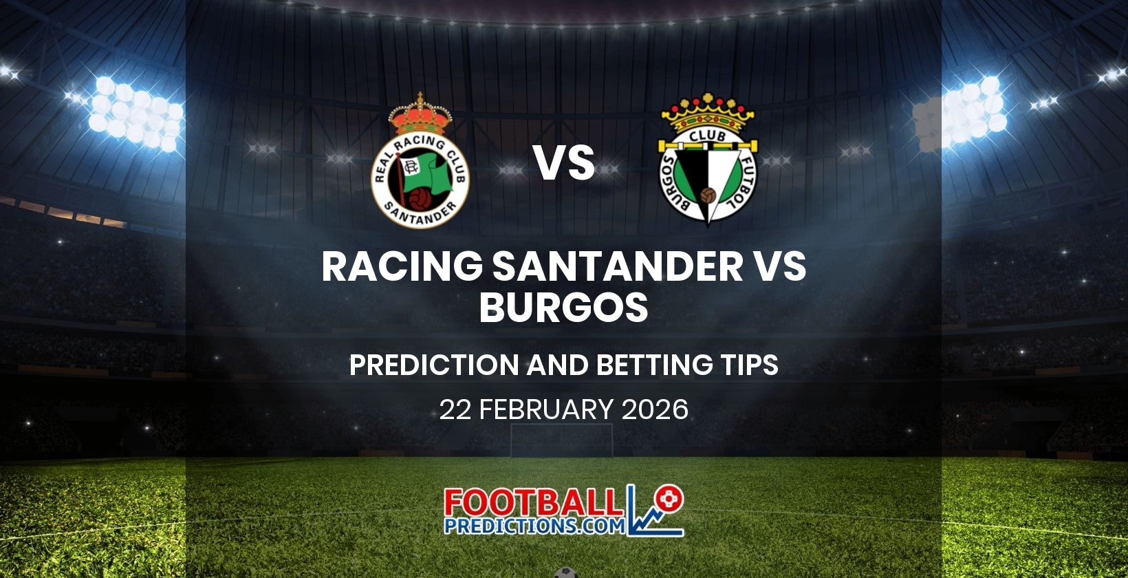 Racing Santander vs Burgos Prediction and Betting Tips 22 February 2026