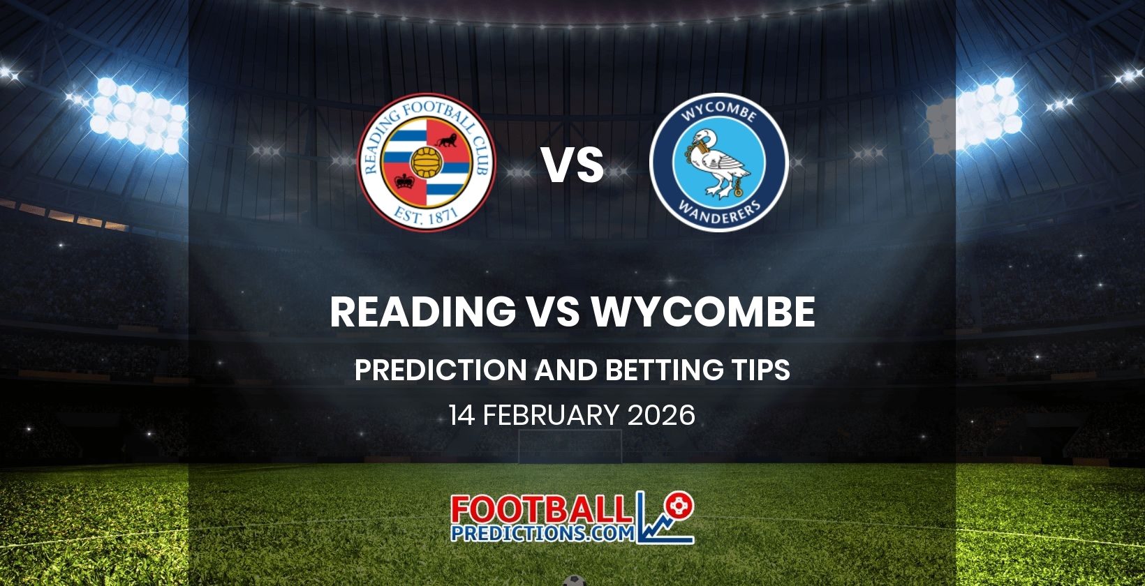 Reading vs Wycombe Prediction and Betting Tips 14 February 2026