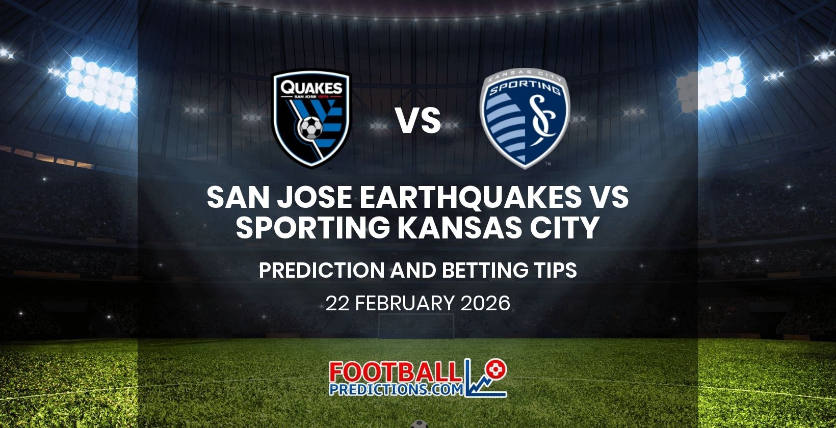 San Jose Earthquakes vs Sporting Kansas City Prediction and Betting Tips 22 February 2026