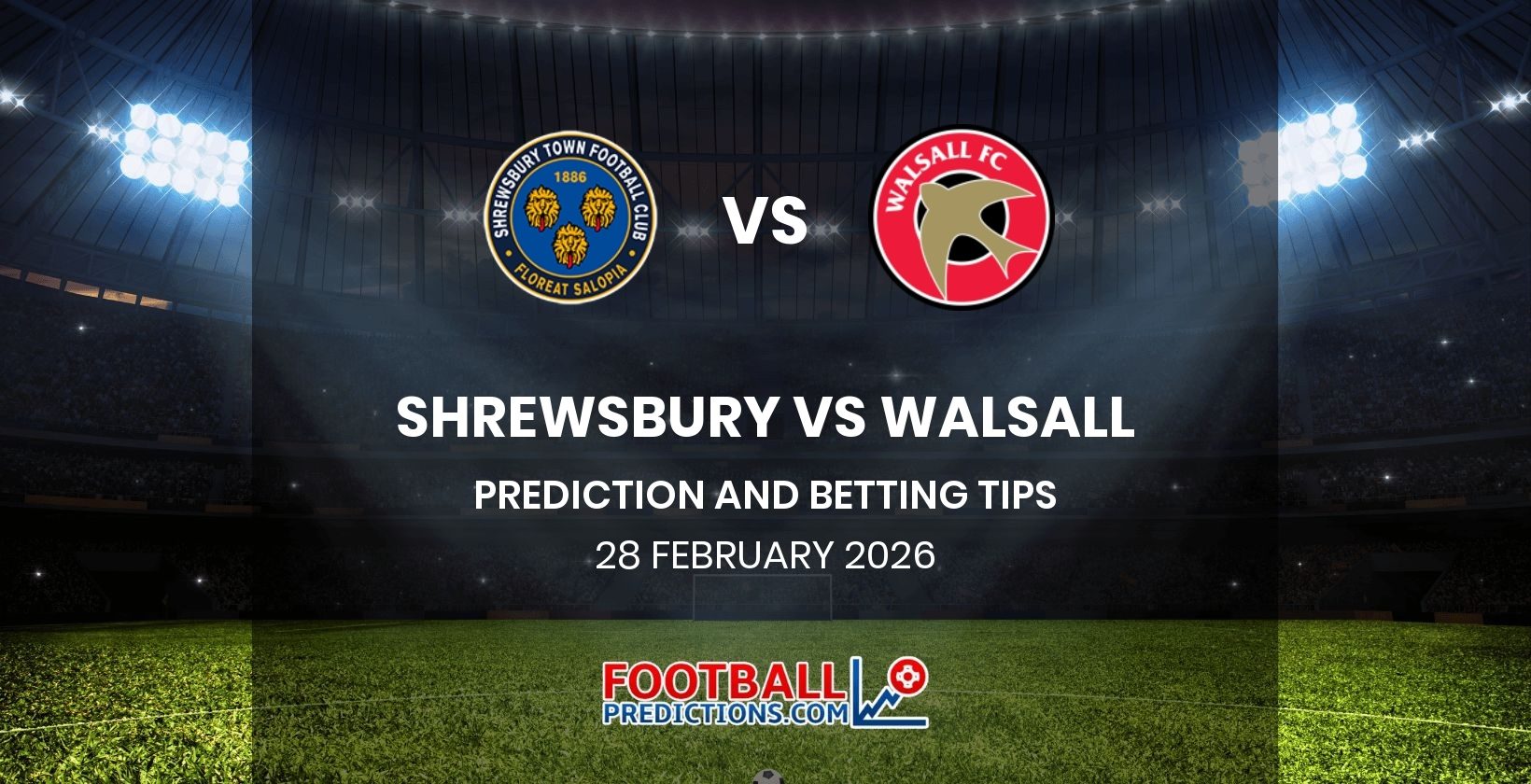 Shrewsbury vs Walsall Prediction and Betting Tips 28 February 2026