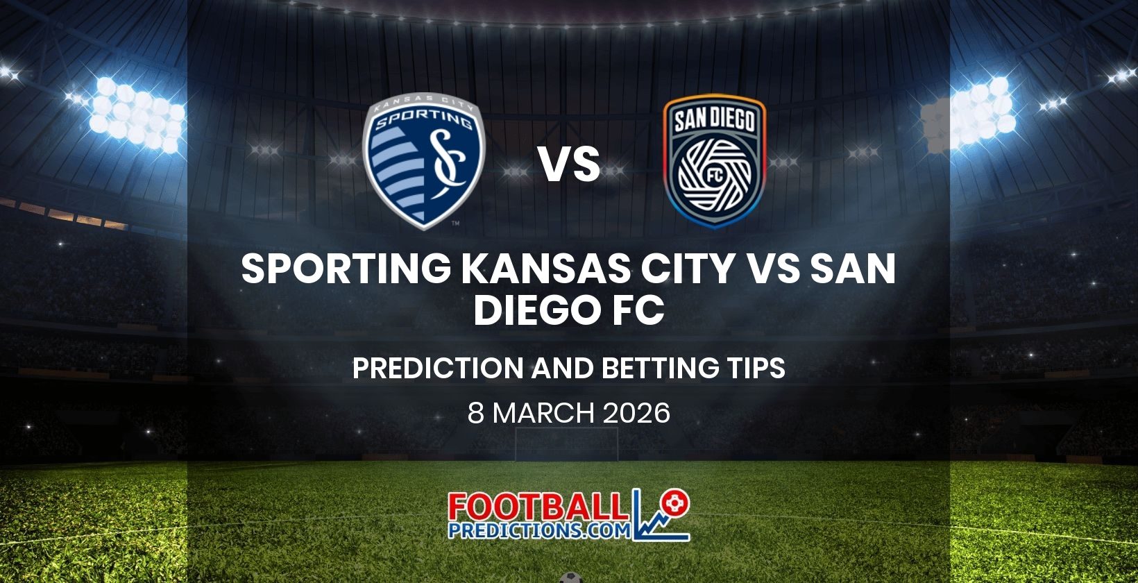 Sporting Kansas City vs San Diego FC Prediction and Betting Tips 8 March 2026