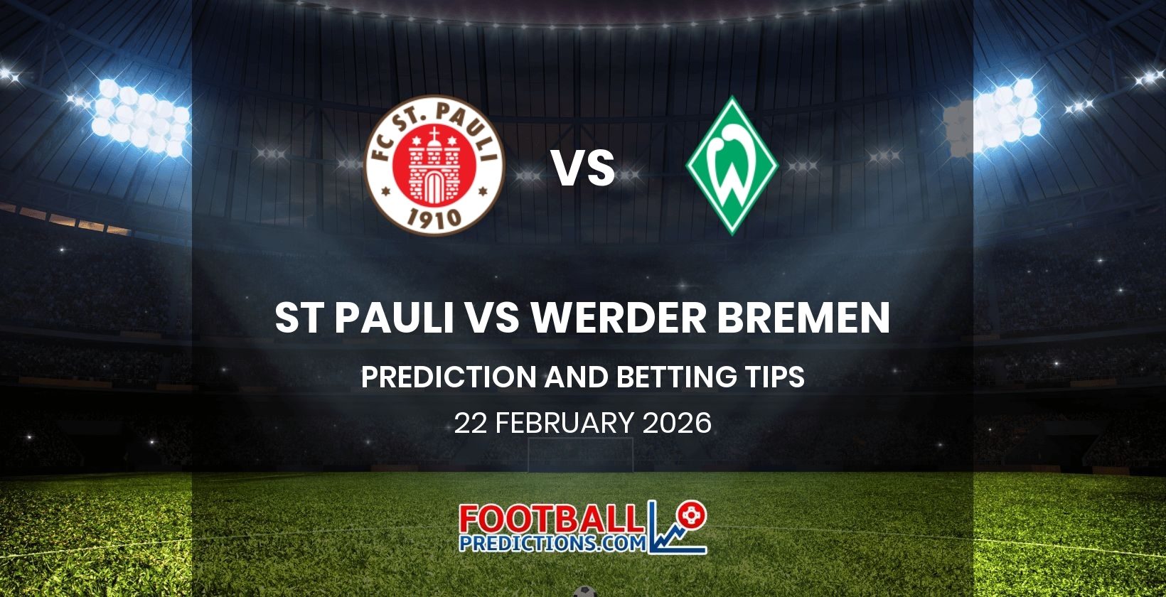 St Pauli vs Werder Bremen Prediction and Betting Tips 22 February 2026