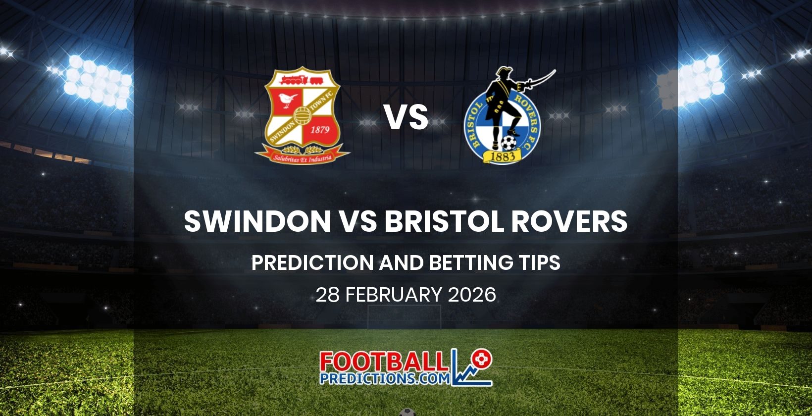 Swindon vs Bristol Rovers Prediction and Betting Tips 28 February 2026
