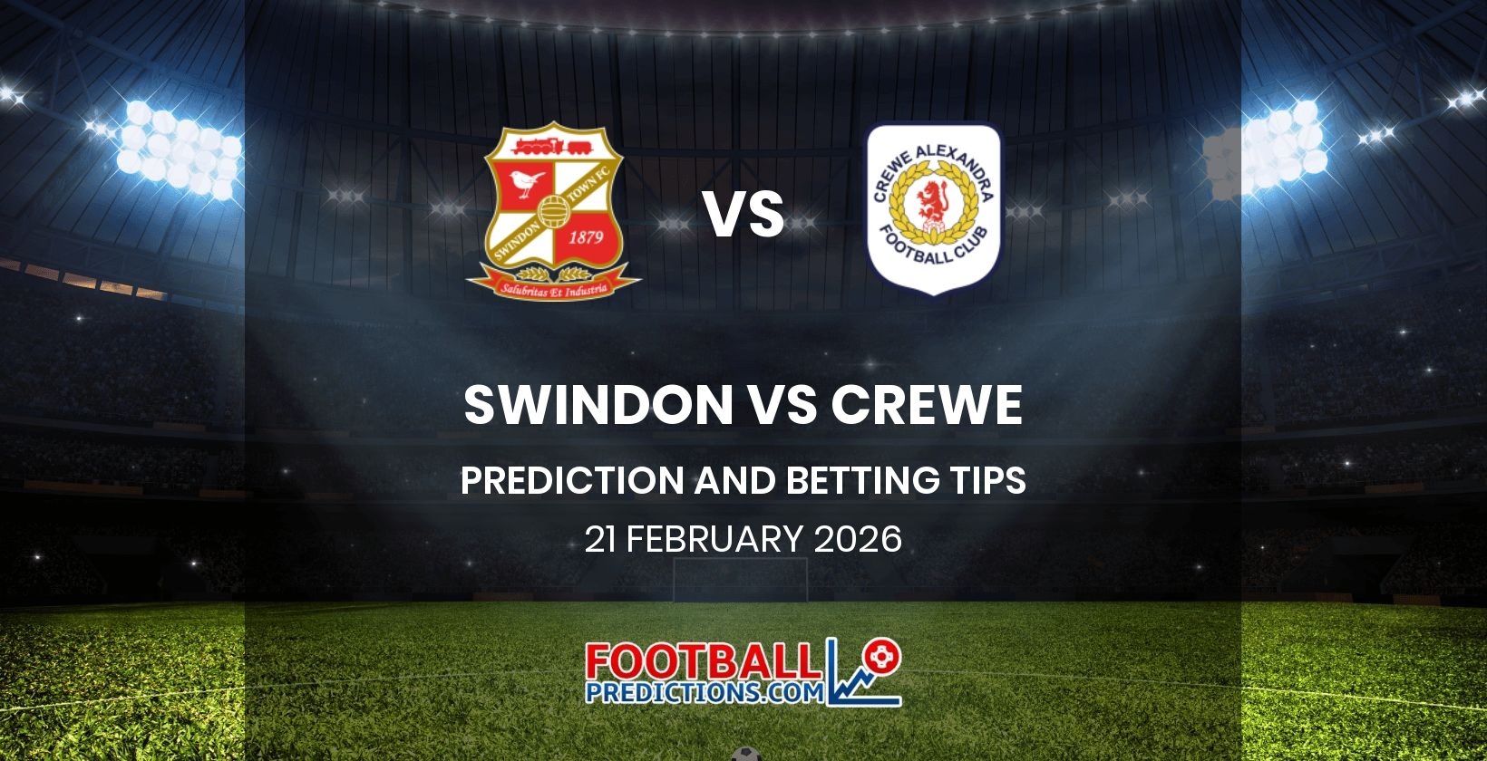 Swindon vs Crewe Prediction and Betting Tips 21 February 2026
