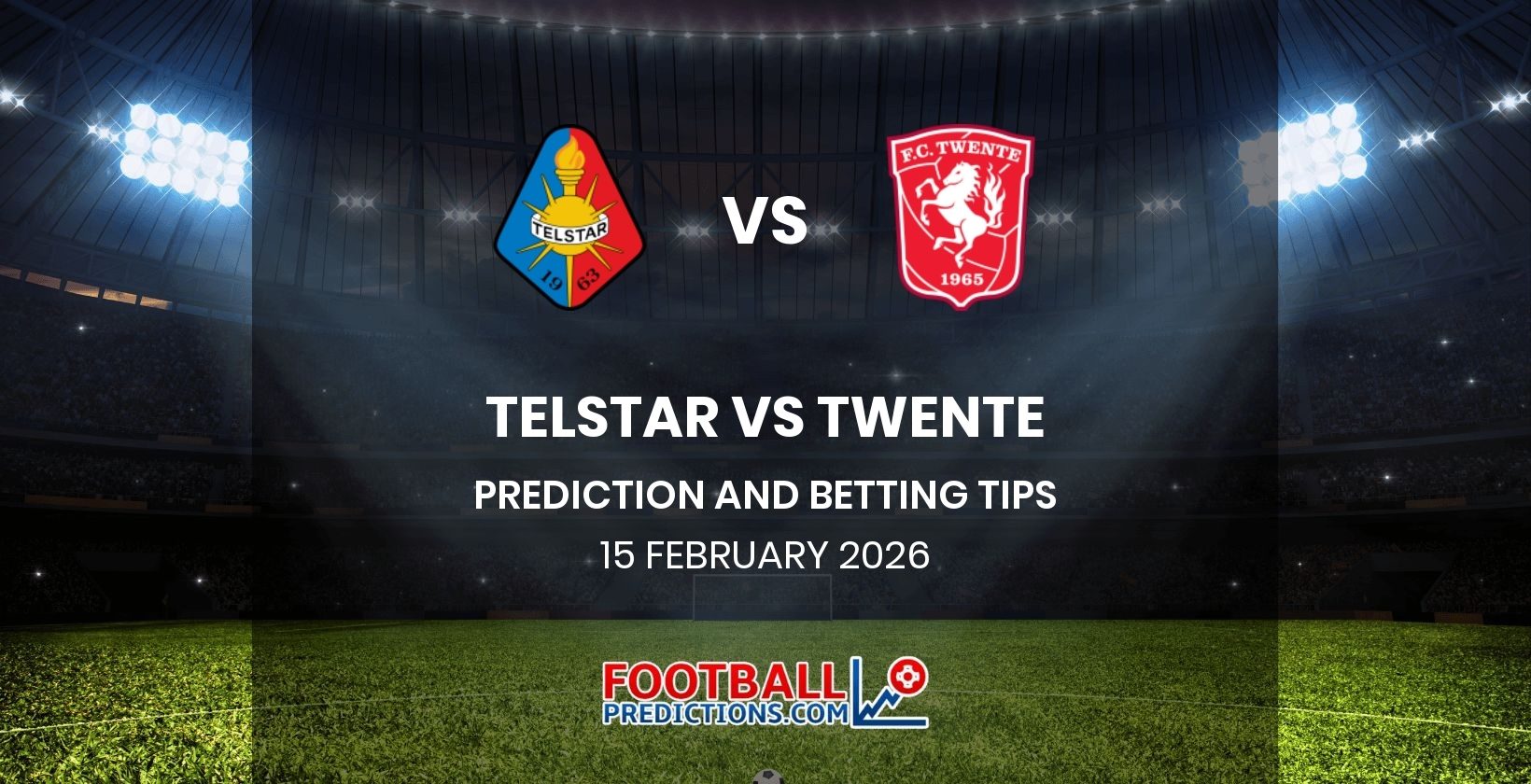 Telstar vs Twente Prediction and Betting Tips 15 February 2026