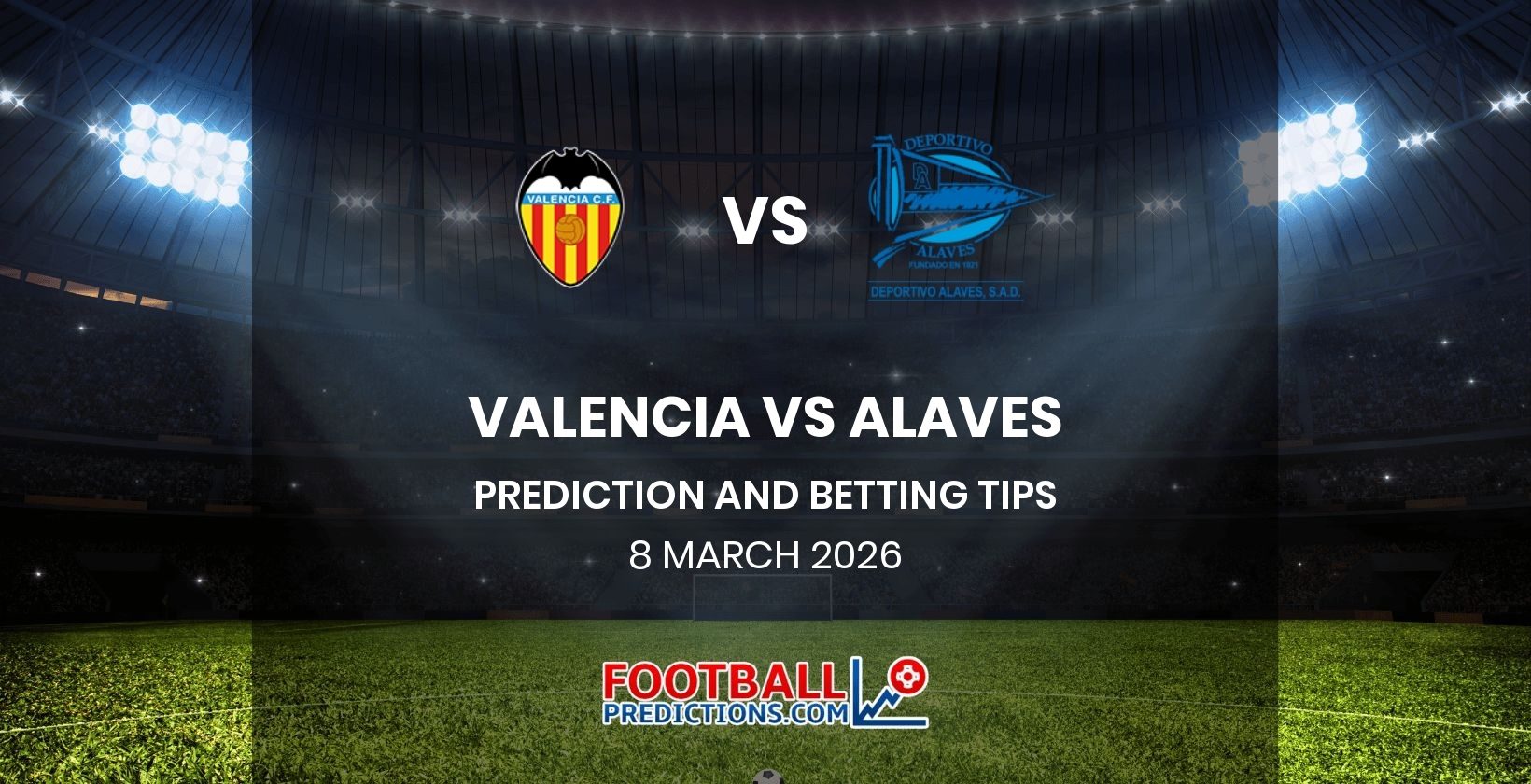 Valencia vs Alaves Prediction and Betting Tips 8 March 2026