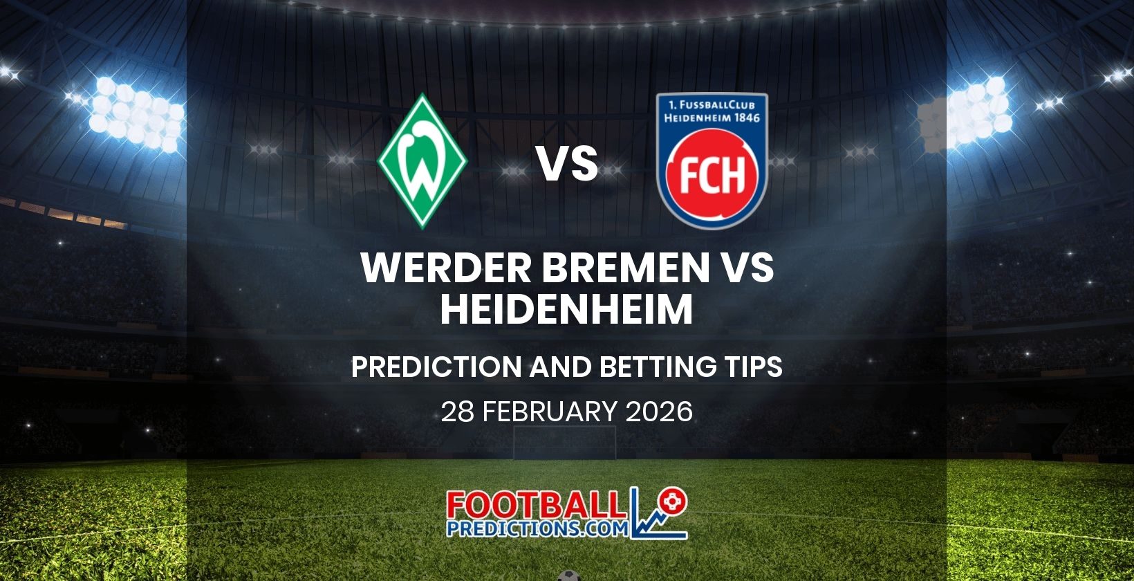 Werder Bremen vs Heidenheim Prediction and Betting Tips 28 February 2026