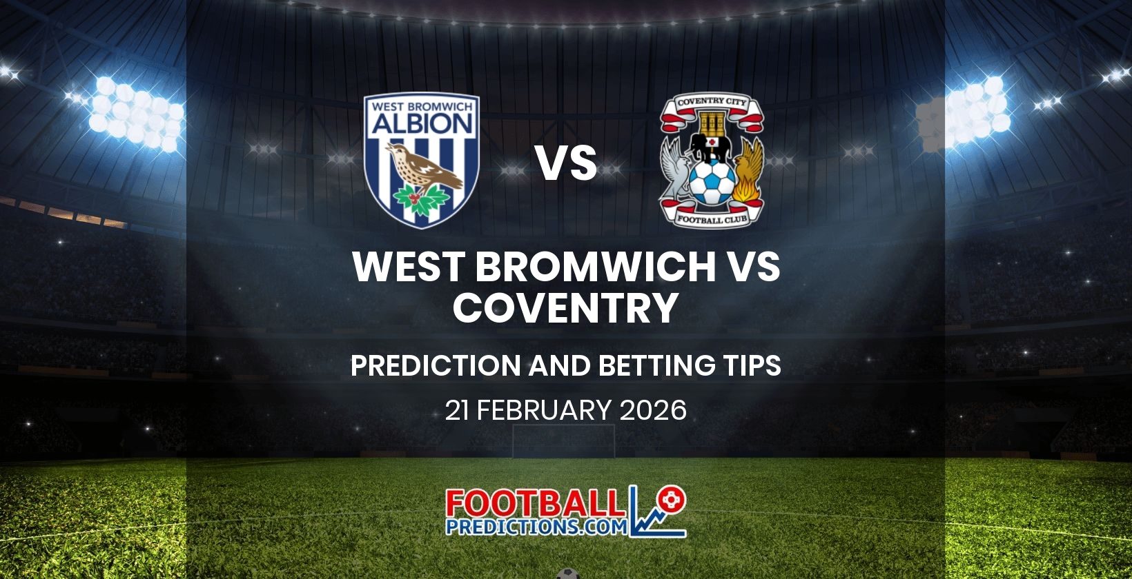 West Bromwich vs Coventry Prediction and Betting Tips 21 February 2026