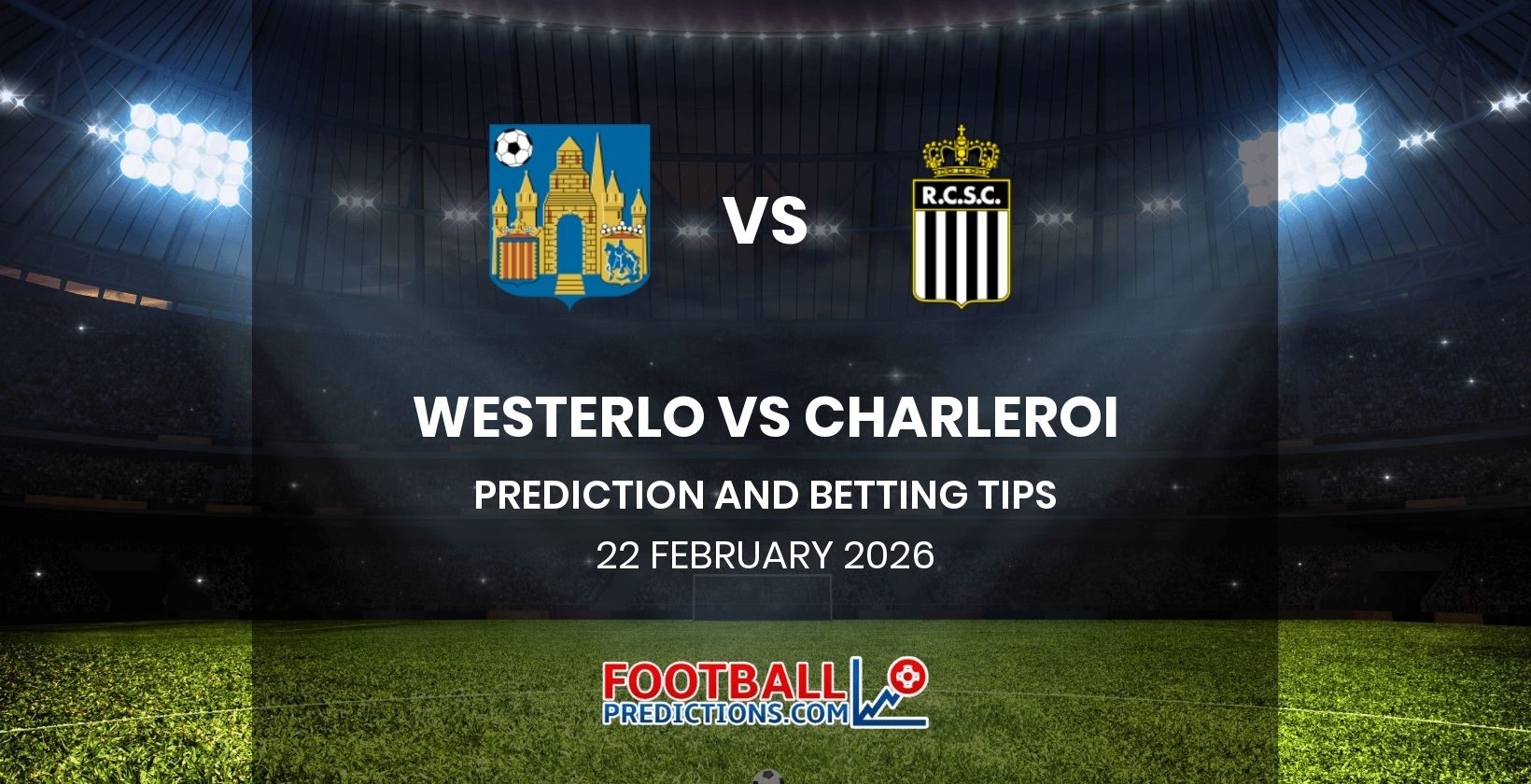 Westerlo vs Charleroi Prediction and Betting Tips 22 February 2026