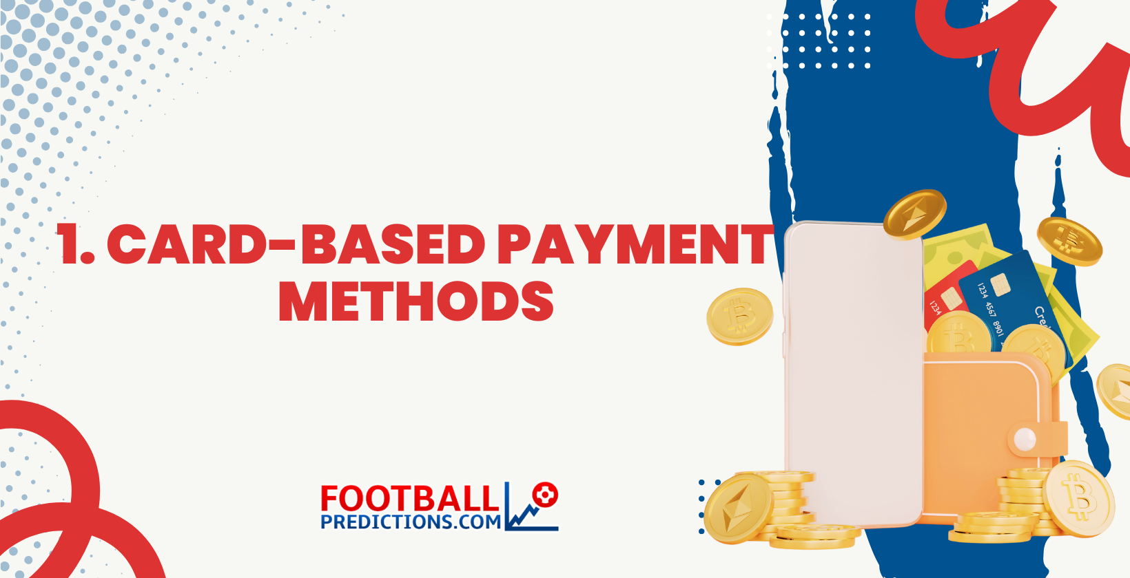 1. Card-Based Payment Methods