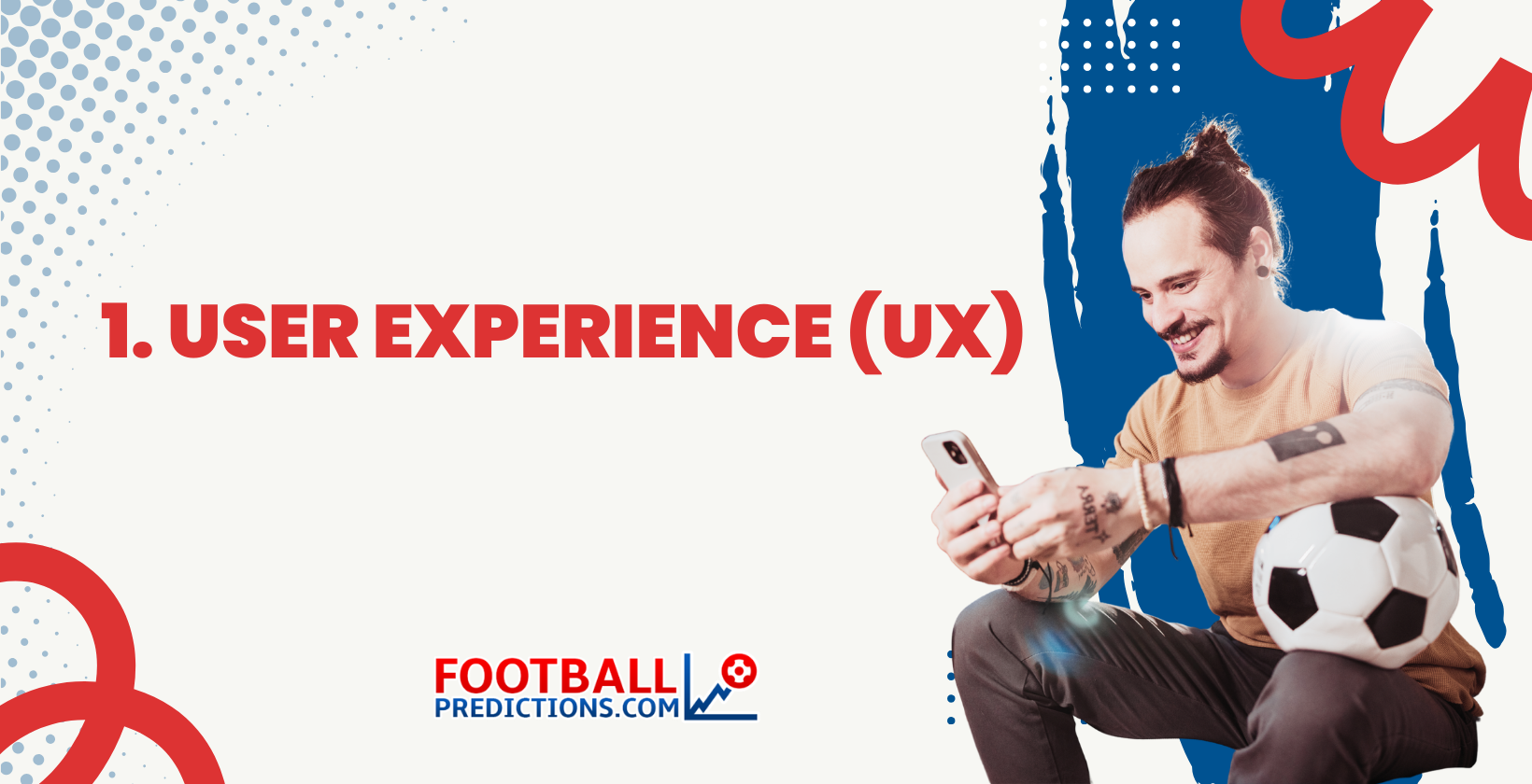 1. User Experience (UX)