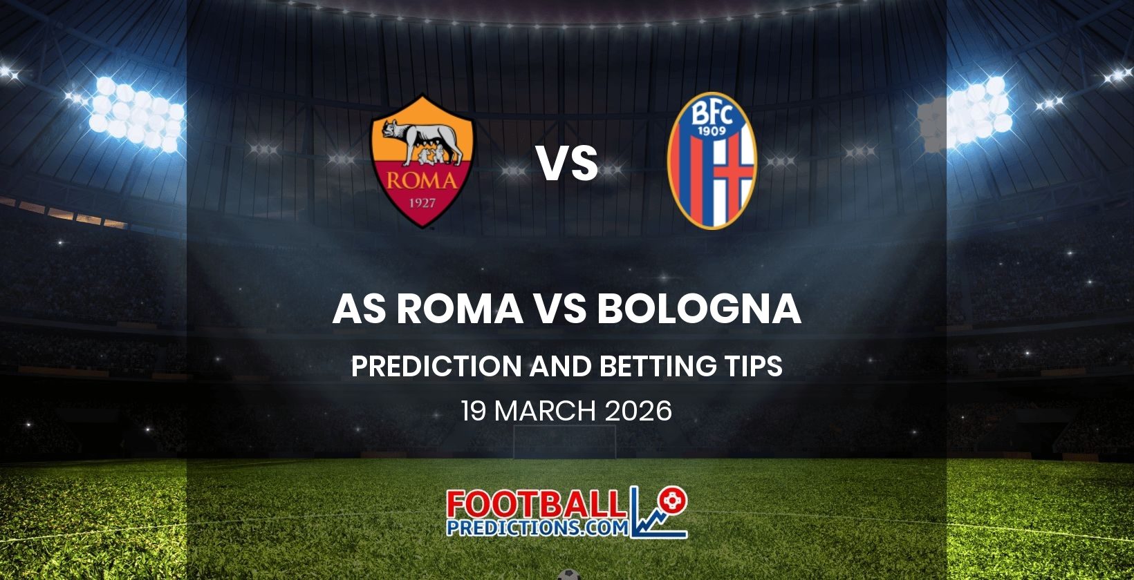 AS Roma vs Bologna Prediction and Betting Tips 19 March 2026