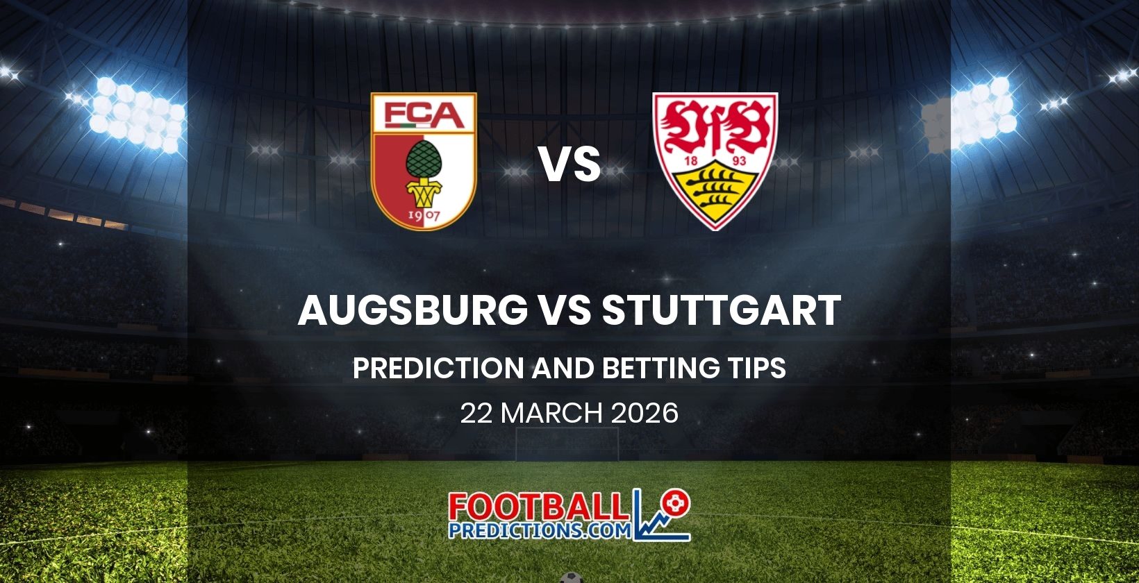 Augsburg vs Stuttgart Prediction and Betting Tips 22 March 2026