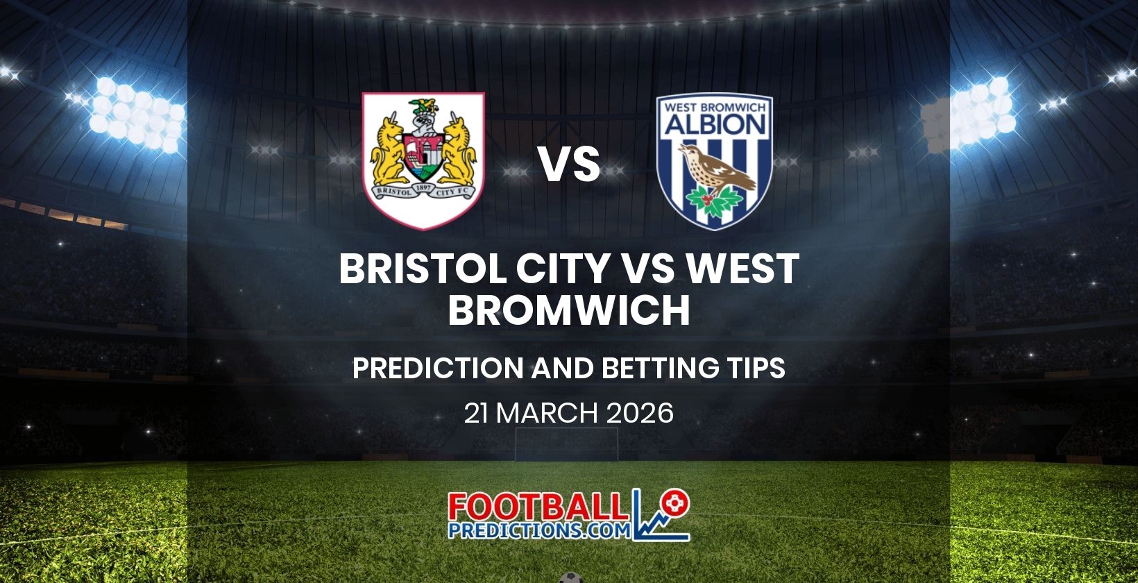 Bristol City vs West Bromwich Prediction and Betting Tips 21 March 2026